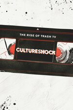 Cultureshock: The Rise of Trash TV
