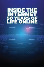 Inside The Internet: 50 Years of Life Online