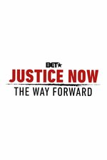 Justice Now: The Way Forward