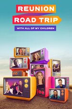 With All of My Children: Reunion Road Trip