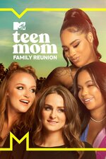 Teen Mom: Family Reunion