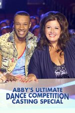 Abby's Ultimate Dance Competition Casting Special